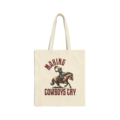 Making Cowboys Cry Tote Bag
