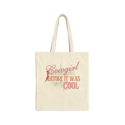 Cowgirl Before It Was Cool Tote Bag