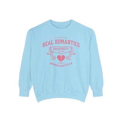 Real Romantics University Sweatshirt
