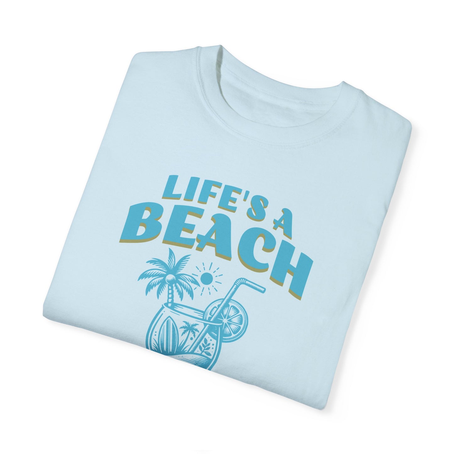 Life's a Beach Tee